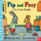 Pip & Posy & The Little Puddle by Axel Scheffler