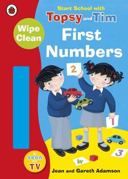 Start School with Topsy and Tim: Wipe Clean First Numbers by Jean Adamson