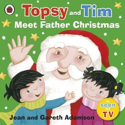 Topsy and Tim meet Father Christmas by Jean Adamson