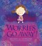 Worries go away! by Kes Gray