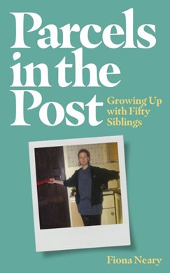 Parcels In The Post Growing Up With Fifty Siblings TPB by Fiona Neary