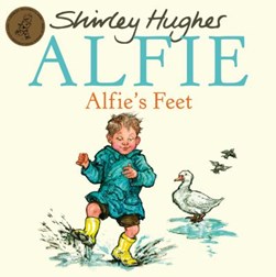 Alfie's feet by Shirley Hughes