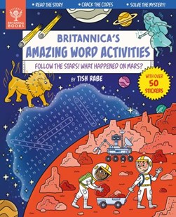 Follow the Stars! What Happened on Mars? [Britannica's Amazing Word Activities] by Tish Rabe