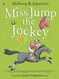 Miss Jump the jockey by Allan Ahlberg