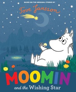 Moomin and the wishing star by Richard Dungworth