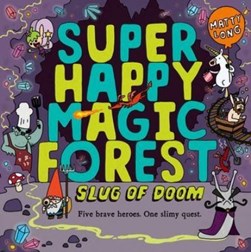 Super Magic Happy Forest Slug of Doom P/B by Matty Long