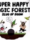Super Magic Happy Forest Slug of Doom P/B by Matty Long