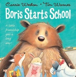 Boris starts school by Carrie Weston