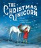 Christmas Unicorn P/B by Anna Currey