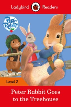 Peter Rabbit goes to the treehouse by 