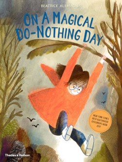 On a magical do-nothing day by Béatrice Alemagna