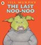 Last Noo No by Jill Murphy