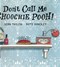 Dont Call Me Choochie Pooh P/B by Sean Taylor