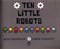 Ten little robots by Michael Brownlow
