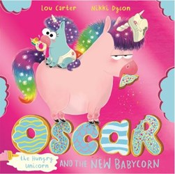 Oscar The Hungry Unicorn And T by Lou Carter