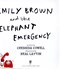 Emily Brown and the elephant emergency by Cressida Cowell