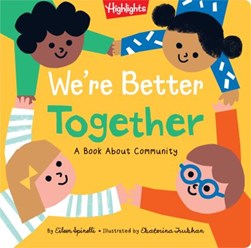 We're better together by Eileen Spinelli