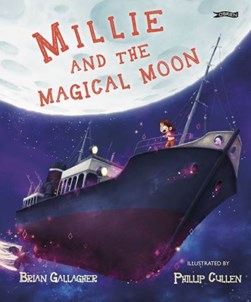Millie and the magical moon by Brian Gallagher