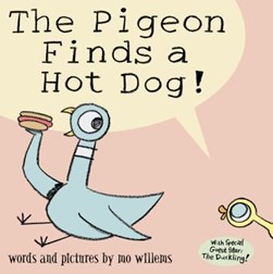 The pigeon finds a hot dog! by Mo Willems