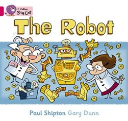 The Robot by Paul Shipton