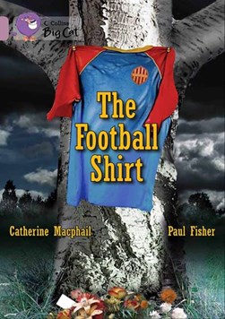 The football shirt by Catherine MacPhail