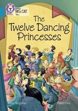 The twelve dancing princesses by Mara Bergman