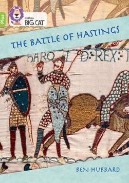 The Battle of Hastings by Ben Hubbard