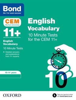Bond 11+. 10-11 years CEM vocabulary 10 minute tests by Christine Jenkins