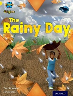 The rainy day by Tony Bradman