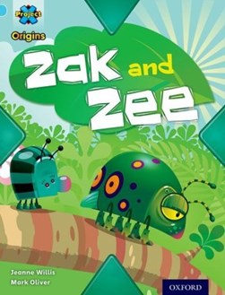 Zak and Zee by Jeanne Willis