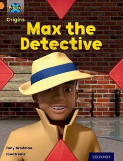 Max the detective by Tony Bradman