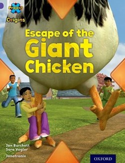 Escape of the giant chicken by Jan Burchett