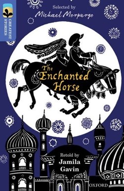 The enchanted horse by Jamila Gavin