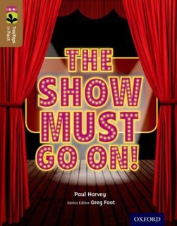 The show must go on! by Paul Harvey