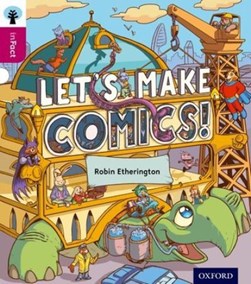 Let's make comics! by Robin Etherington