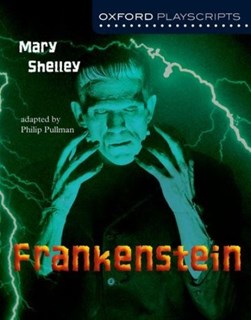 Frankenstein by Philip Pullman