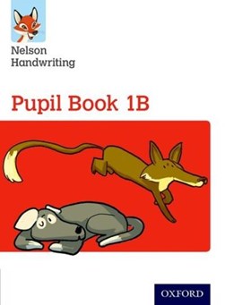 Nelson handwriting. Year 1/Primary 2 Pupil book 1B by Anita Warwick