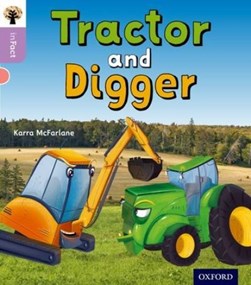 Tractor and digger by Karra McFarlane