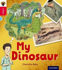 My dinosaur by Charlotte Raby