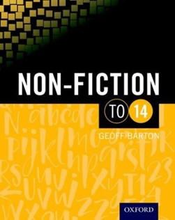 Non-fiction to 14. Student book by Geoff Barton