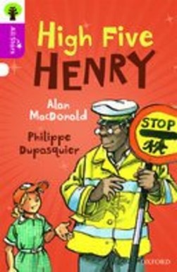 Oxford Reading Tree All Stars: Oxford Level 10 High Five Henry by Alan Macdonald