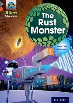 The rust monster by Stephen Cole