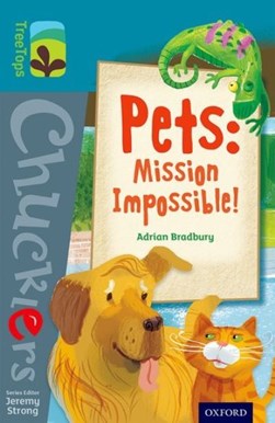 Pets - mission impossible! by Adrian Bradbury