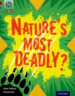 Nature's most deadly? by Sean Callery