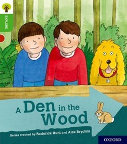 Oxford Reading Tree Explore with Biff, Chip and Kipper: Oxford Level 2: A Den in the Wood by Paul Shipton
