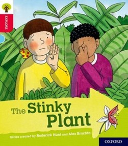 Oxford Reading Tree Explore with Biff, Chip and Kipper: Oxford Level 4: The Stinky Plant by Paul Shipton