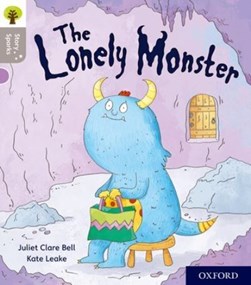 The lonely monster by Juliet Clare Bell