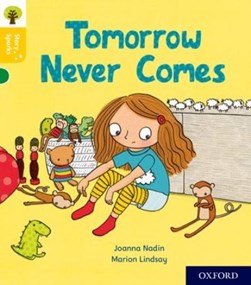 Tomorrow never comes by Joanna Nadin