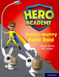 Bunny-wunny bank raid by Steven Butler