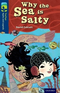 Why the sea is salty by David Calcutt